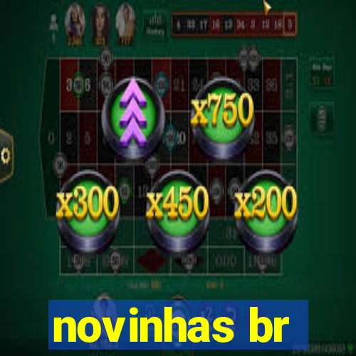 novinhas br